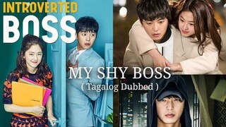 MY SHY BOSS EP3(TAGALOG DUB)