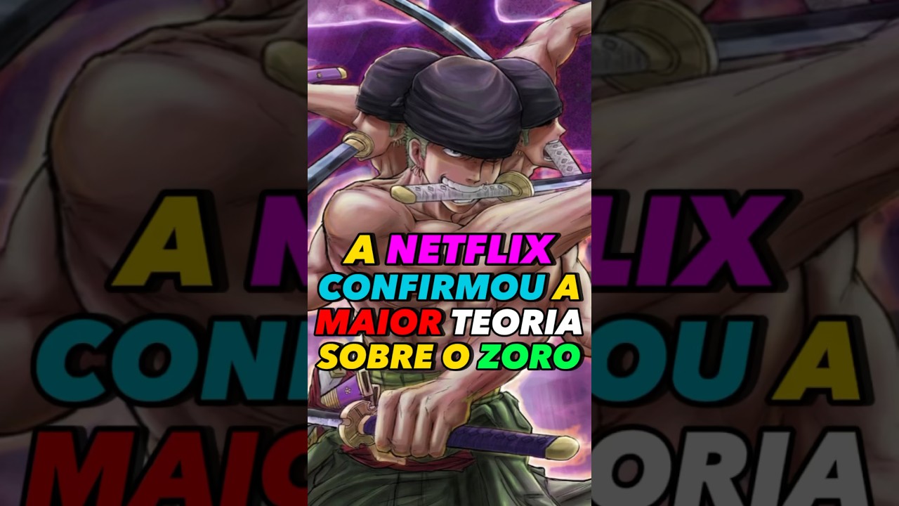 Teorias de One Piece - #Zoro Olá pessoal, minha teoria de hoje é