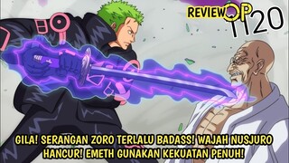 FULL OP 1120 - EDAN! SERANGAN BADASS ZORO! WAJAH NUSJURO SAMPAI HANCUR! EMETH GUNAKAN KEKUATAN PENUH