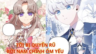 Chap 36 - 40// [Review] - Tôi bị quyến rũ bởi nam chính ốm yếu