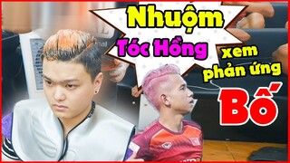 Phong Zhou | Nhuộm Tóc Hồng Giống Cầu Thủ Hồng Duy Xem Phản Ứng Của Bố NTN?