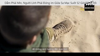 Dẫm Phải Mìn, Người Lính Phải Đứng im Giữa Sa Mạc Suốt 52 Giờ Đồng Hồ p3