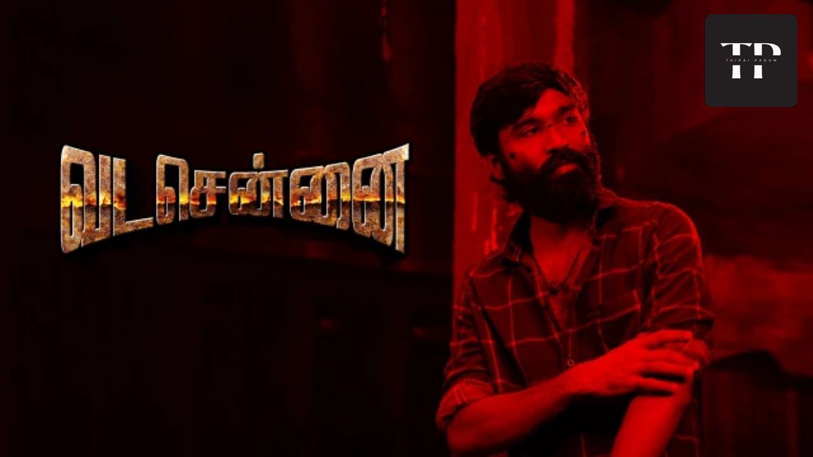 Vada Chennai 2019 Uncensored Tamil Full Movie BiliBili