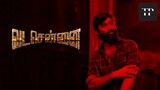 Vada Chennai (2019) Uncensored Tamil Full Movie