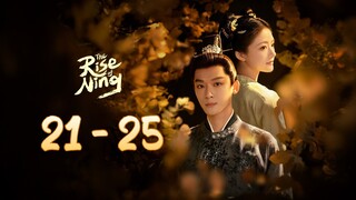 Ri⛅se Of Ni 🦢 ng Episode 21 - 25