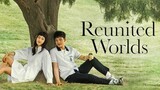 REUNITED WORLD 1 | Tagalog dubbed | HD