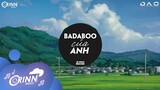 BADABOO Của Anh (Orinn Remix) - Lập Nguyên | Nhạc Trẻ Remix EDM Hot Tik Tok Gây Nghiện Hay Nhất 2021