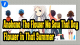 [Anohana: The Flower We Saw That Day] The Flower in That Summer_1