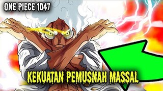 ONE PIECE 1047 !! TERCIPTANYA KEKUATAN PEMUSNAH MASSAL | KAIDO AKAN TUMBANG?? ( ONE PIECE)