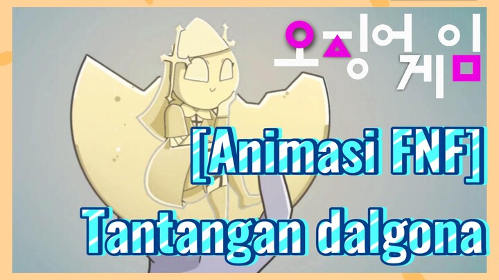 [Animasi FNF] Tantangan dalgona