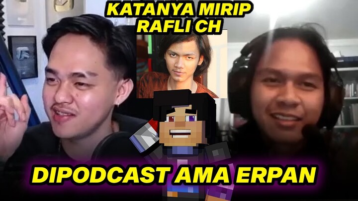 GUE MENDADAK DI PODCAST AMA ERPAN1140 !!