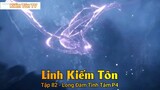 Linh Kiếm Tôn Tập 82 - Long Đàm Tĩnh Tâm P4