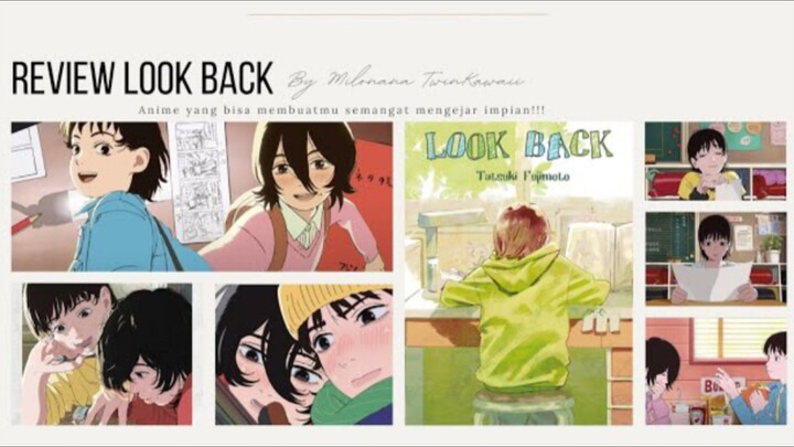 LOOK BACK REVIEW || ANIME YANG BIKIN KALIAN TAMBAH SEMANGAT || by Milonana Kawaii