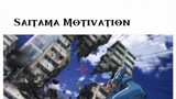 Saitama Motivation Video