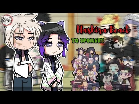 Hashira React to Spoilers || GCRV || Read Desc || Kny