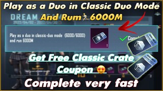 Get Free Classic Crate Coupon | Play as a Duo in Classic Duo Mode And Rum🏃 6000M