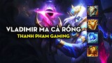 Thanh Pham Gaming - vladimir ma cà rồng