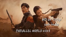 Parallel World 2023 eps 20 sub indo