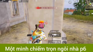 Một mình chiếm trọn ngôi nhà p6