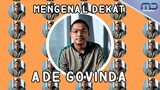 Mengenal Dekat Bersama Ade Govinda | OST. Bismillah Kunikahi Suamimu