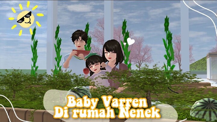 BABY VARREN DI RUMAH NENEK || DRAMA SAKURA SCHOOL SIMULATOR