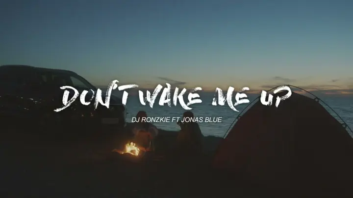 DON'T WAKE ME UP - JONAS BLUE [ FUNKY BEATS X CHILL VIBE ] DJ RONZKIE REMIX