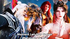 Moment Leluhur Dutian Mengusir Liumei😮🔥 Renegade Immortal Episode 88