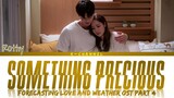 Something Precious (소중한 게 생겼나 봐) - Rothy (로시) | Forecasting Love and Weather OST Part 4
