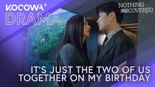 It's Just The Two Of Us Together On My Birthday | Nothing Uncovered EP10 | KOCOWA+