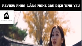 (P3) Lắng Nghe Giai Điệu Tình Yêu #ReviewPhimTinhCam