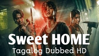 Sweet Home Ep 9 Tagalog Dubbed 720P HD