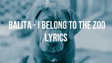 Balita - I Belong to the Zoo lyrics