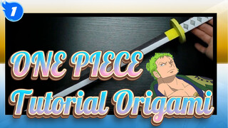 ONE PIECE | Guru Origami Di YouTube Mengajarimu Cara Membuat Pedang Putih Zoro_1