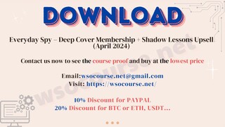 [WSOCOURSE.NET] Everyday Spy – Deep Cover Membership + Shadow Lessons Upsell (April 2024)