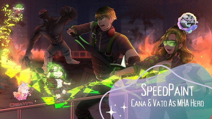 [ CAP CreArtive SpeedPaint ] Cana & Vato As MHA Hero