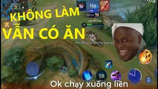 Không Làm Mà Đòi Có Ăn - Troll Liên Quân