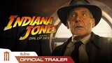 ตัวอย่างแรก Indiana Jones and the Dial of Destiny - Official Trailer [ซับไทย]