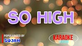 So High - SOJAH | Karaoke Version |HQ 🎼📀▶️