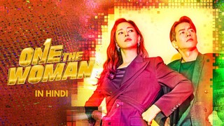 One The Woman (2021) - Episode 14 | K-Drama | Korean Drama In Hindi Dubbed |