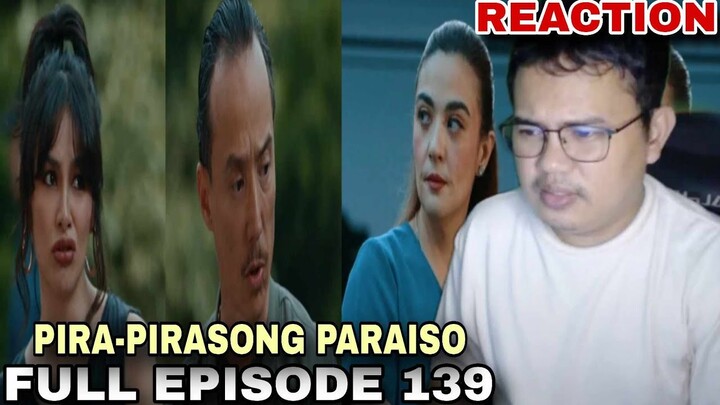 Pira-Pirasong Paraiso | Full Episode 139 | January 2, 2024 | REACTION