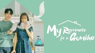 MY ROOMMATE IS A GUMIHO EP09 tagalog