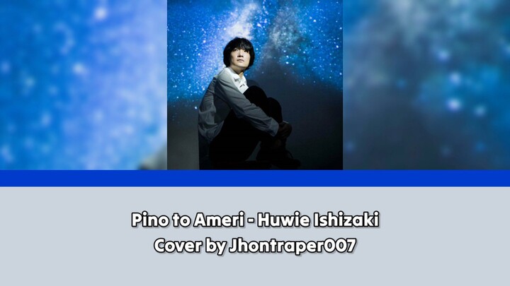 [ Pino to Ameri - Huwie Ishizaki ] Cover by Jhontraper007 | Ending 38 Naruto Shippuden