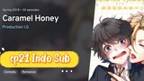 Caramel Honey BL Anime Full Ep 21 Indo Sub