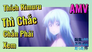 [Slime]AMV | Thích Rimuru Thì Chắc Chắn Phải Xem