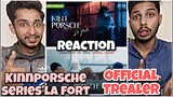 Kinnporsche_the_series_La fort (official trailer uncut version)BL drama Reaction||BRS Reaction