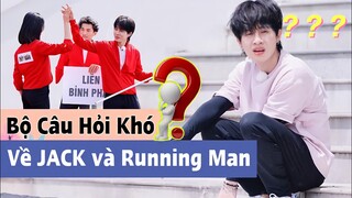 Top 10 CÂU HỎI KHÓ Về JACK Và Running Man Mùa 2 Chơi Là Chạy | Đố Ai Trả Lời Được?