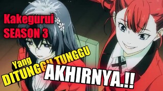 KAKEGURUI SEASON 3!..Dimulai