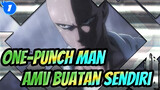 One-Punch Man AMV Buatan Sendiri_1