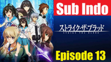 Strike The Blood S1Ep13