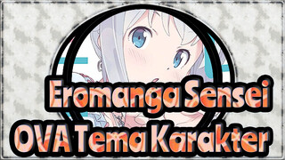 [Eromanga Sensei] OVA Tema Karakter_C